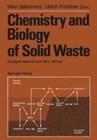 Chemistry and Biology of Solid Waste: Dredged Material and Mine Tailings 3642729266 Book Cover