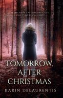 Tomorrow, After Christmas 1622496515 Book Cover