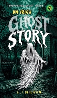 AN IRISH GHOST STORY. Vol. 1 1997561700 Book Cover