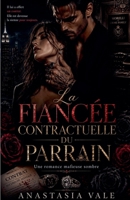 La fiancée contractuelle du parrain B0H5YVL969 Book Cover