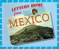 Letters Home From - Mexico (Letters Home From) 1567114024 Book Cover