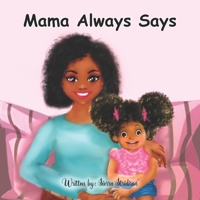 Mama Always Says B0BBYBSC43 Book Cover