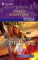 Stranded With The Prince 0373694733 Book Cover