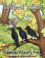 Squirrel's Curl 145671466X Book Cover