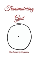 Transmutating God B0GMB5Q5QC Book Cover