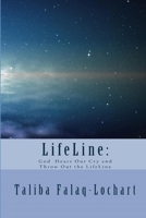 LifeLine: : God Hears Our Cry and Throw Out the LifeLine 1544061722 Book Cover