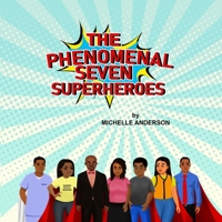 The Phenomenal Seven Superheroes 1735549975 Book Cover