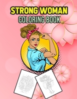 Strong Woman Coloring Book: Inspirational Coloring Book 1803838663 Book Cover