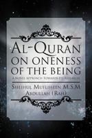 Al-Quran on Oneness of the Being 147711291X Book Cover