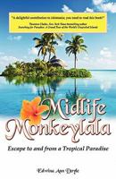 Midlife Monkeylala: Escape to and from a Tropical Paradise 1605946745 Book Cover