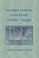 Messages From the Front Porch 1794814892 Book Cover