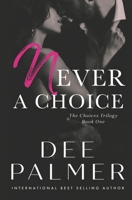 Never A Choice 1507838018 Book Cover