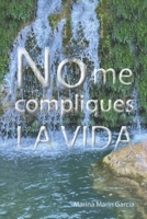No me compliques la vida 8409495775 Book Cover