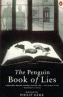 The Penguin Book of Lies 0140116907 Book Cover