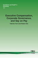 Executive Compensation, Corporate Governance, and Say on Pay 1680834207 Book Cover