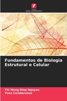 Fundamentos de Biologia Estrutural e Celular (Portuguese Edition) 6209755372 Book Cover