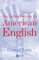 An Introduction to American English (Language Library) 0631197923 Book Cover