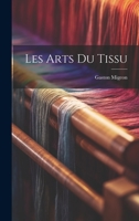 Les arts du tissu 1022227343 Book Cover