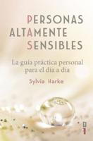 Personas altamente sensibles: La guía práctica personal para el día a día (Psicología y autoayuda) 8441438870 Book Cover