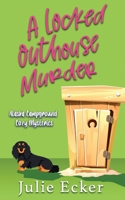 A Locked Outhouse Murder B0CTKWWVBQ Book Cover