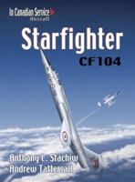 CF-104 Starfighter in Canadian Service 1551251140 Book Cover