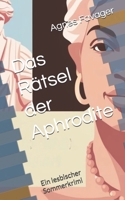 Das Rätsel der Aphrodite: Ein lesbischer Sommerkrimi (German Edition) B0F9N89R8V Book Cover