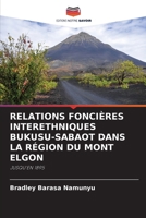 Relations Foncières Interethniques Bukusu-Sabaot Dans La Région Du Mont Elgon (French Edition) 6208399823 Book Cover