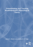 Understanding and Teaching Bronfenbrenner's Bioecological Theory: Beyond the Rings 1032735740 Book Cover