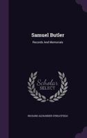 Samuel Butler: Records and Memorials 1347407332 Book Cover