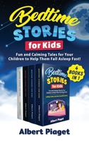 Bedtime Stories for Kids (4 Books in 1): Fun and Calming Tales for Your Children to Help Them Fall Asleep Fast! 1801202346 Book Cover