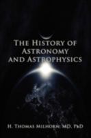 The History of Astronomy and Astrophysics: A Biographical Approach 1602642583 Book Cover