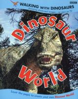 Walking with Dinosaurs: Dinosaur World 056347548X Book Cover