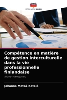 Compétence en matière de gestion interculturelle dans la vie professionnelle finlandaise: Affaire : Aamujakelu 6203134503 Book Cover