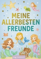 Freundebuch Meerjungfrauen für Mädchen - Kindergarten - 77 Seiten mit vielen Extras (German Edition) B0GTYSL421 Book Cover