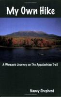 My Own Hike 1411637682 Book Cover