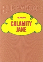 Life and Adventures of Calamity Jane 0877702209 Book Cover