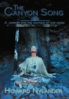 The Canyon Song: A Journey Into the Canyons of Our Minds. 1452561753 Book Cover