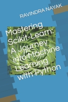 Mastering Scikit-Learn: A Journey into Machine Learning with Python B0CP47BB62 Book Cover