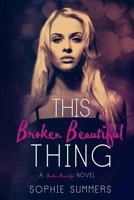 This Broken Beautiful Thing 149970030X Book Cover