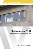 Der Mauerbau 1961 3639465458 Book Cover