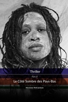 Thriller Le Côté Sombre des Pays-Bas (French Edition) 9083034445 Book Cover