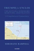 Triumph for Unclos: The Guyana-Suriname Maritime Arbitration. S.S. Ramphal 1906190240 Book Cover