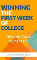 Winning the First Week of College: Tips and Tools for Success B0DW9GH5S2 Book Cover