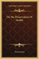 On The Preservation Of Health 1163089478 Book Cover