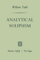Analytical Solipsism 9401181837 Book Cover