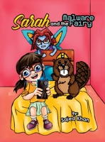 Sarah and the Malware Fairy 0578376105 Book Cover