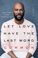 Let Love Have the Last Word: A Memoir 1501133152 Book Cover
