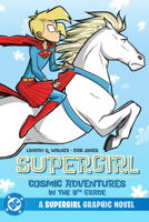 Supergirl: Cosmic Adventures in the 8th Grade (2025 Edition) 1799501973 Book Cover