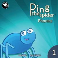 Ping the Spider Phonics - Book 1 1717427162 Book Cover