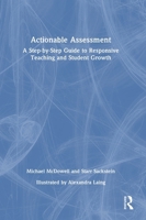 Actionable Assessment: A Step-by-Step Guide to Responsive Teaching and Student Growth 1032994037 Book Cover